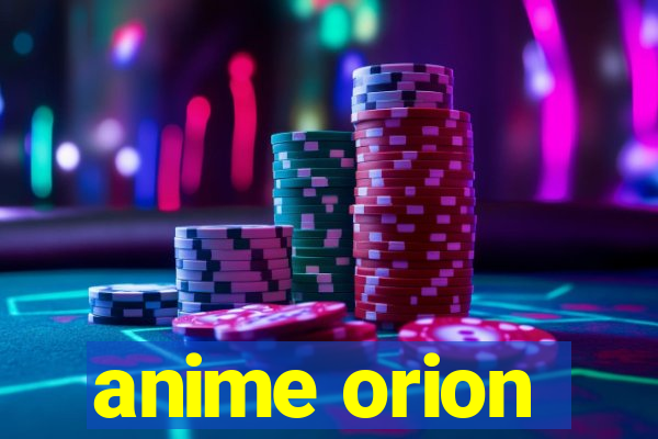 anime orion